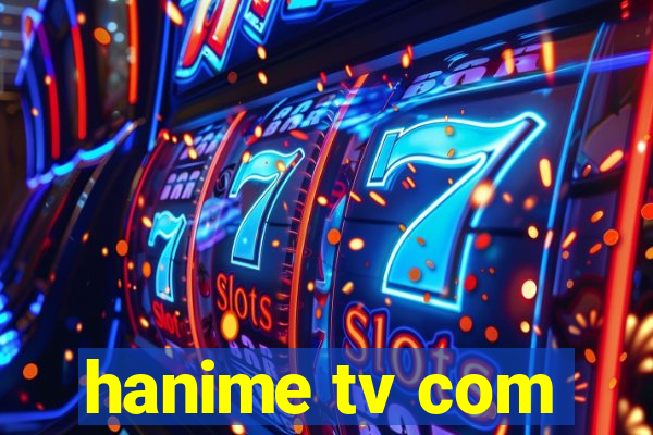 hanime tv com